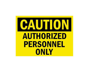 Caution Authorized Personnel Only Warning Danger sign banner high grade vinyl bumper sticker decal