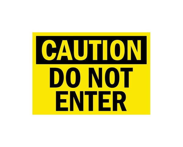 Caution Do Not Enter Warning Danger sign banner high grade vinyl bumper sticker decal