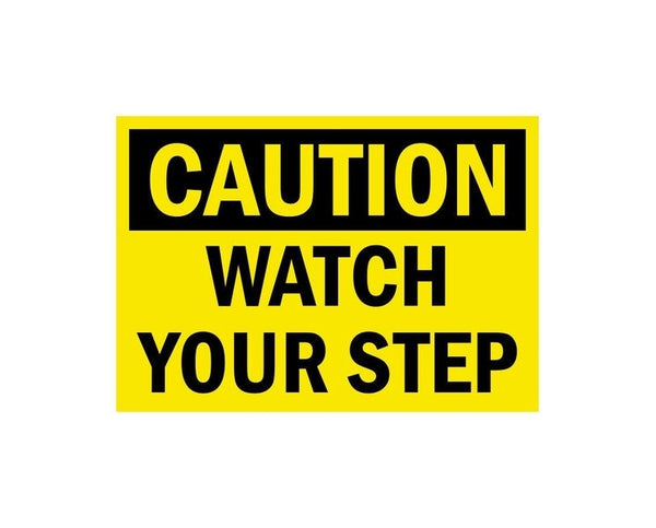 Caution Watch Your Step Warning Danger sign banner high grade vinyl bumper sticker decal