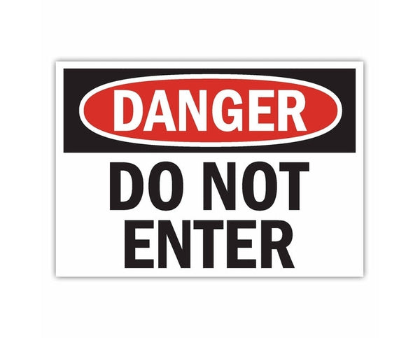 Danger Do Not Enter Warning Caution sign banner high grade vinyl bumper sticker decal