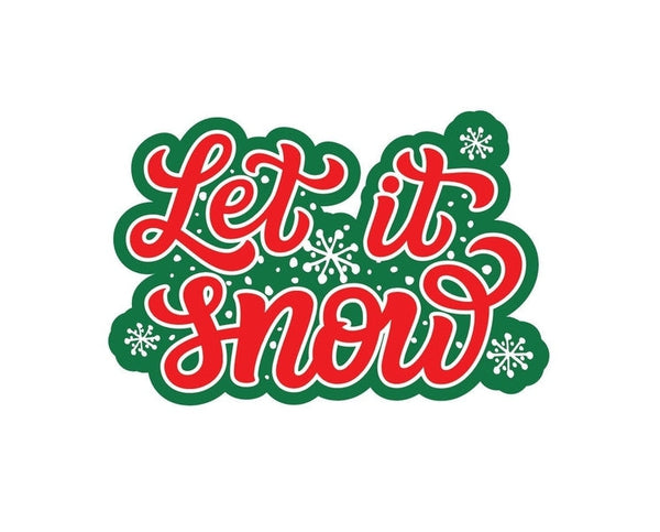 Let It Snow Quote sign banner sticker decal