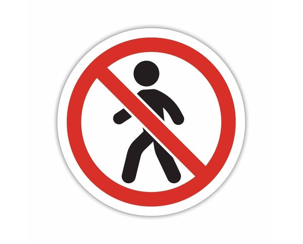 No Pedestrian Walking Round Ban Sign Prohibition sign bumper sticker decal vinyl