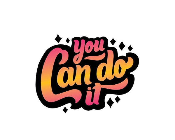 You Can Do It Inspirational Motivational Quote sign banner sticker decal